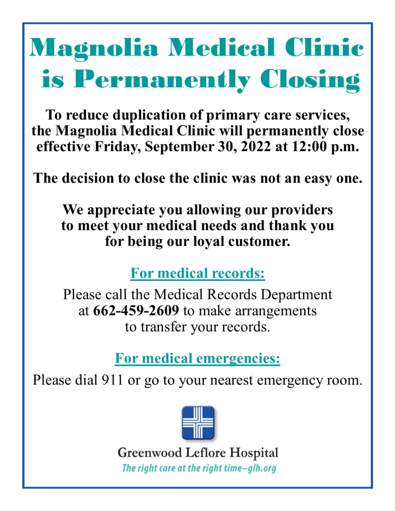 Magnolia Medical Clinic Is Permanently Closing Greenwood Leflore Hospital